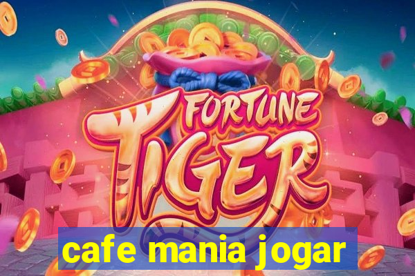 cafe mania jogar